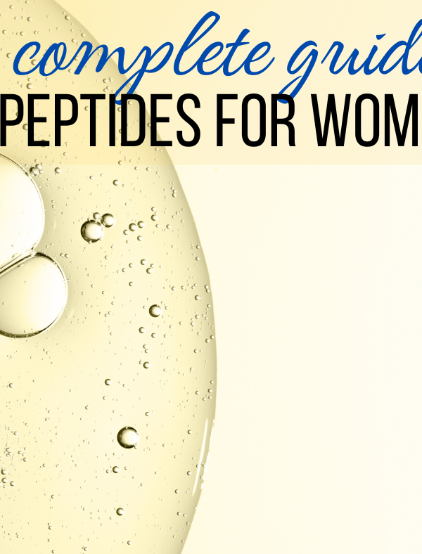 Peptides for Women: The Ultimate Guide (Benefits, Side Effects and more)