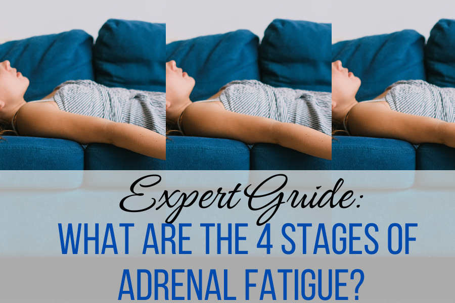 Expert Guide What are the 4 stages of adrenal fatigue