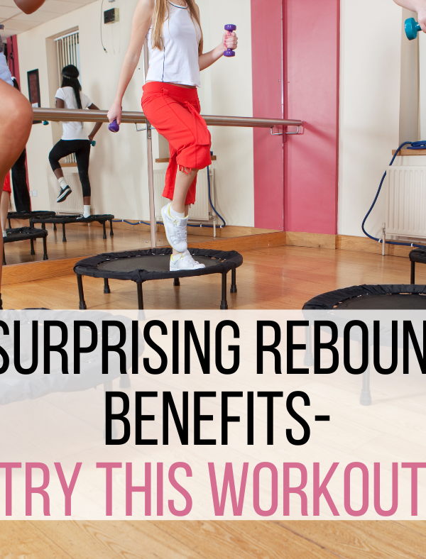 15 Rebounder Benefits You Can’t Ignore: Try this Workout!