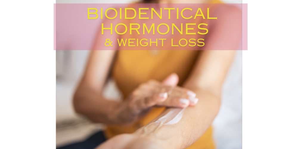 Bioidentical Hormones Weight Loss Reviews, bioidentical hormones and weight loss