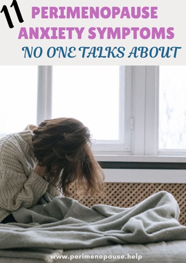 11 Perimenopause Anxiety Symptoms No One Talks About (and What Helps)